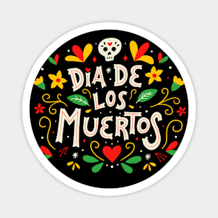 Dia de los Muertos // Day of the Dead Magnet